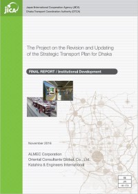 Institutional Development - The Project on the Revision and Updating of the Strategic Transport Plan for Dhaka