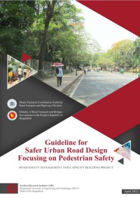 Guideline for Safer Urban Road Design Focusing on Pedestrian Safety (Part-1)